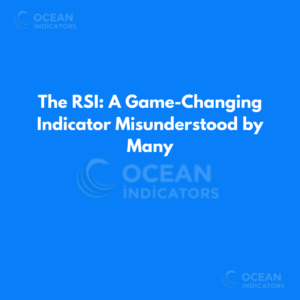 The RSI: A Game-Changing Indicator Misunderstood by Many